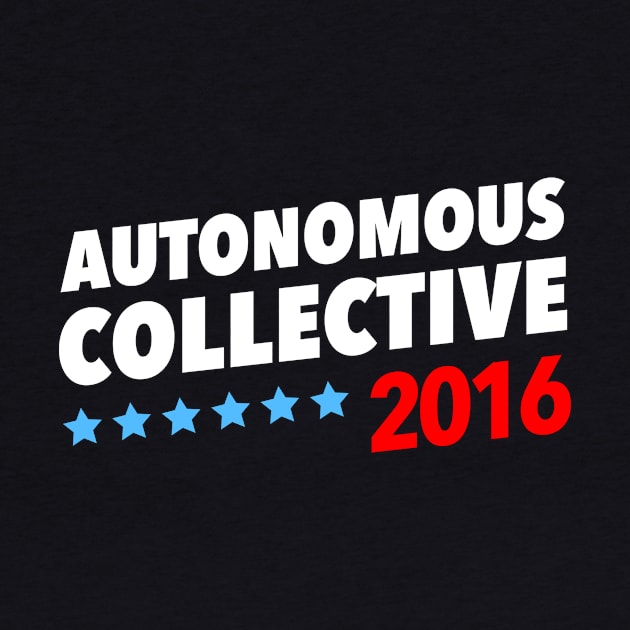 Autonomous Collective 2016 by dumbshirts